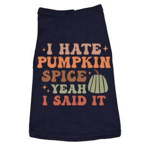 Funny I Hate Pumpkin Spice Yeah I Said It Anti Pumpkin Spice Doggie Tank