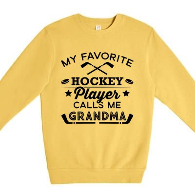 Favorite Ice Hockey Player Gift For Grandma Meaningful Gift Premium Crewneck Sweatshirt