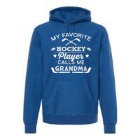 Favorite Ice Hockey Player Gift For Grandma Meaningful Gift Premium Hoodie