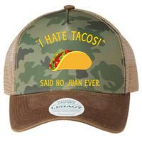 Funny I hate tacos said no juan ever for Cinco de Mayo Legacy Tie Dye Trucker Hat