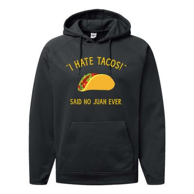 Funny I hate tacos said no juan ever for Cinco de Mayo Performance Fleece Hoodie