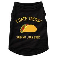 Funny I hate tacos said no juan ever for Cinco de Mayo Doggie Tank