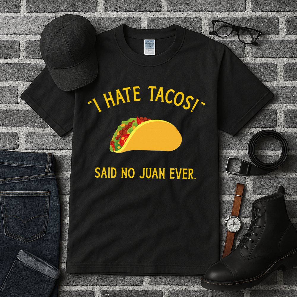 Funny I hate tacos said no juan ever for Cinco de Mayo Tall T-Shirt
