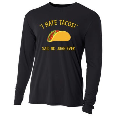 Funny I hate tacos said no juan ever for Cinco de Mayo Cooling Performance Long Sleeve Crew