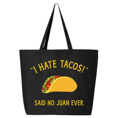 Funny I hate tacos said no juan ever for Cinco de Mayo 25L Jumbo Tote