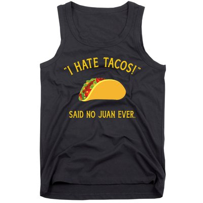 Funny I hate tacos said no juan ever for Cinco de Mayo Tank Top