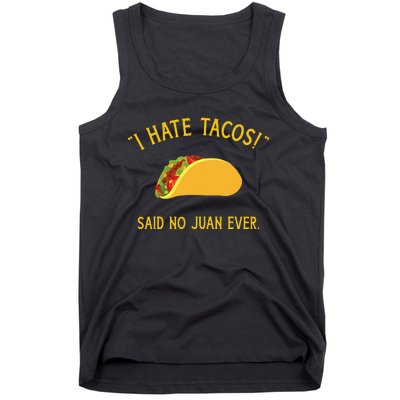 Funny I hate tacos said no juan ever for Cinco de Mayo Tank Top