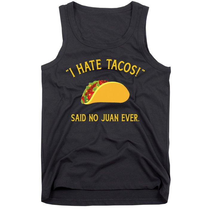 Funny I hate tacos said no juan ever for Cinco de Mayo Tank Top