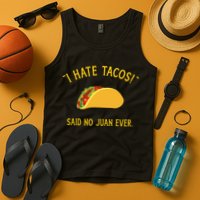 Funny I hate tacos said no juan ever for Cinco de Mayo Tank Top