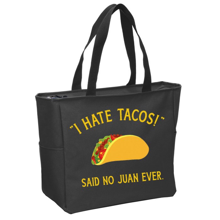 Funny I hate tacos said no juan ever for Cinco de Mayo Zip Tote Bag