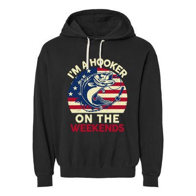 Fishingshirt IM Hooker On The Weekends Funny Bass Fish Dad Garment-Dyed Fleece Hoodie