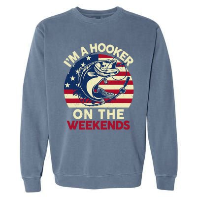 Fishingshirt IM Hooker On The Weekends Funny Bass Fish Dad Garment-Dyed Sweatshirt