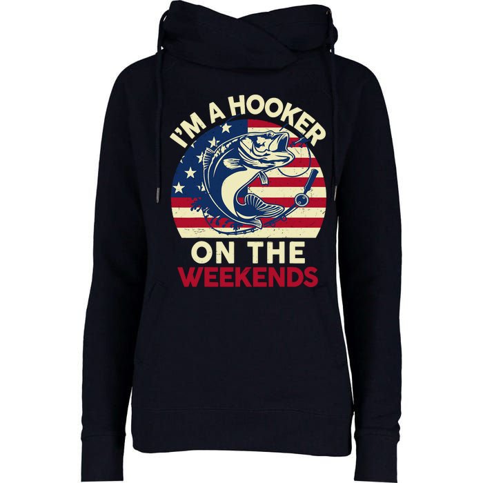 Fishingshirt IM Hooker On The Weekends Funny Bass Fish Dad Womens Funnel Neck Pullover Hood