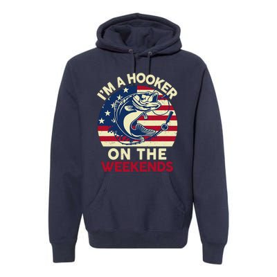 Fishingshirt IM Hooker On The Weekends Funny Bass Fish Dad Premium Hoodie