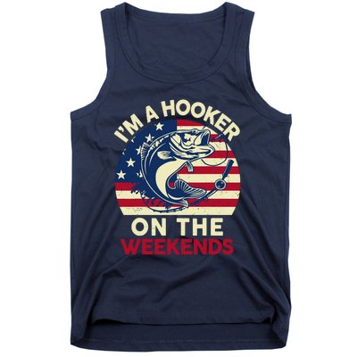 Fishingshirt IM Hooker On The Weekends Funny Bass Fish Dad Tank Top