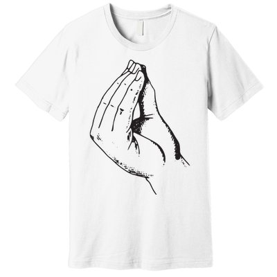 Funny Italian Hand Gesture What Premium T-Shirt