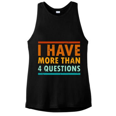 Funny I Have More Than Four Questions Passover Ladies PosiCharge Tri-Blend Wicking Tank