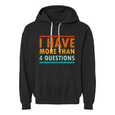 Funny I Have More Than Four Questions Passover Garment-Dyed Fleece Hoodie