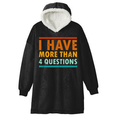 Funny I Have More Than Four Questions Passover Hooded Wearable Blanket