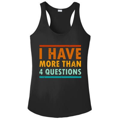 Funny I Have More Than Four Questions Passover Ladies PosiCharge Competitor Racerback Tank
