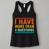 Funny I Have More Than Four Questions Passover Womens Tank Top