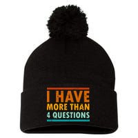 Funny I Have More Than Four Questions Passover Pom Pom 12in Knit Beanie