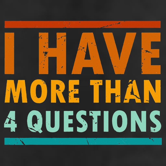 Funny I Have More Than Four Questions Passover Trucker Hat