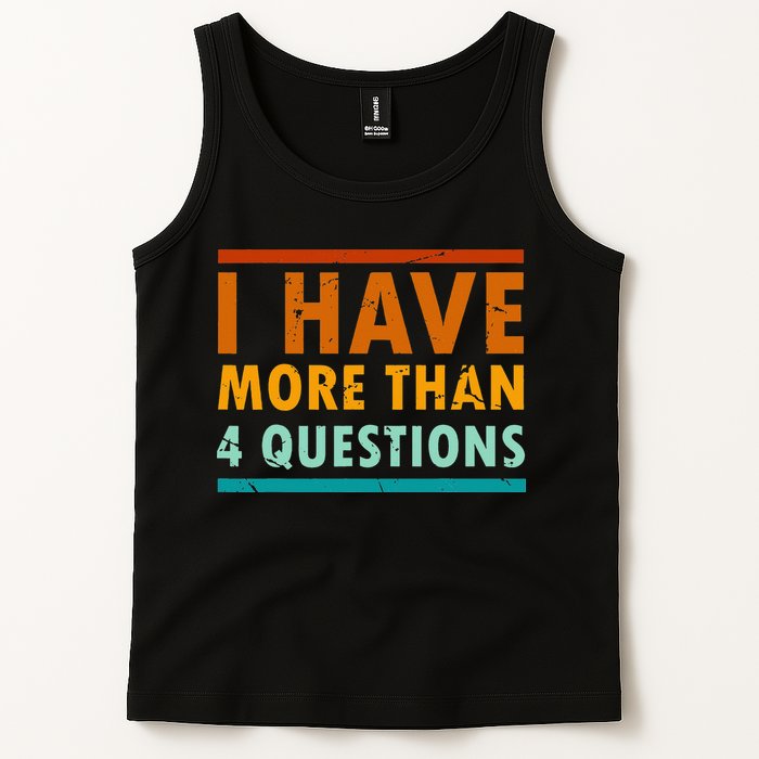 Funny I Have More Than Four Questions Passover Tank Top