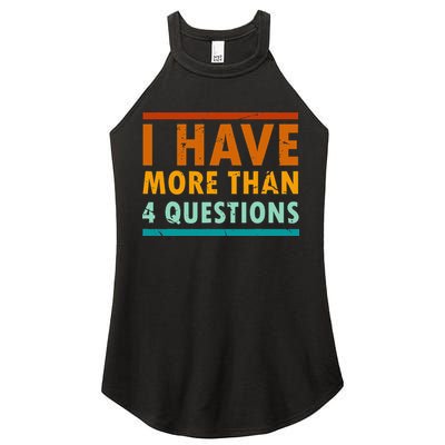 Funny I Have More Than Four Questions Passover Women's Perfect Tri Rocker Tank