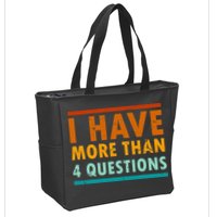 Funny I Have More Than Four Questions Passover Zip Tote Bag