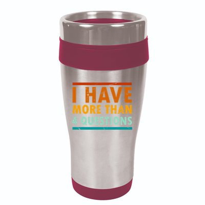 Funny I Have More Than Four Questions Passover 16oz Travel Tumbler