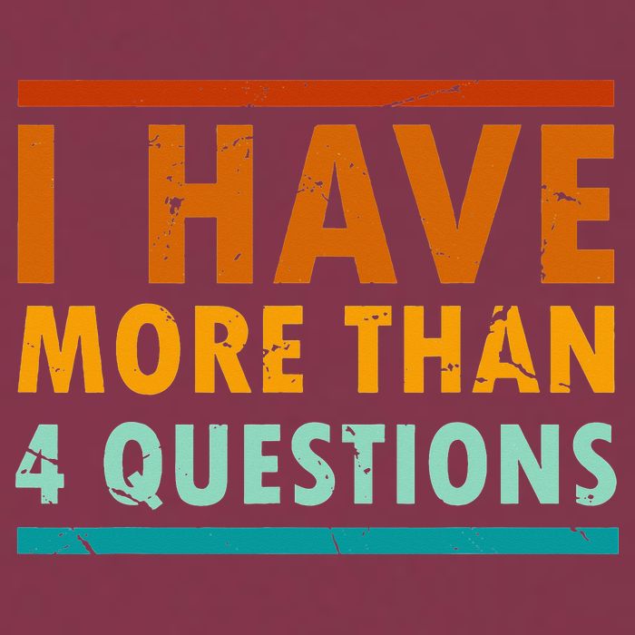 Funny I Have More Than Four Questions Passover 16oz Travel Tumbler