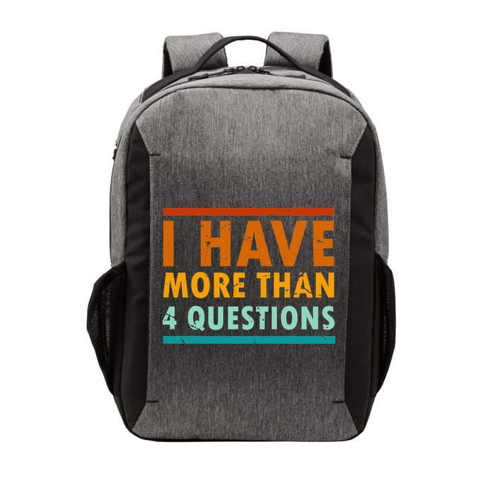 Funny I Have More Than Four Questions Passover Vector Backpack