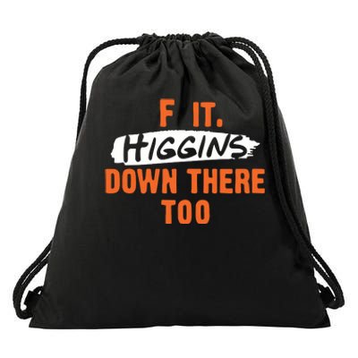 F It. Higgins Down There Too Drawstring Bag