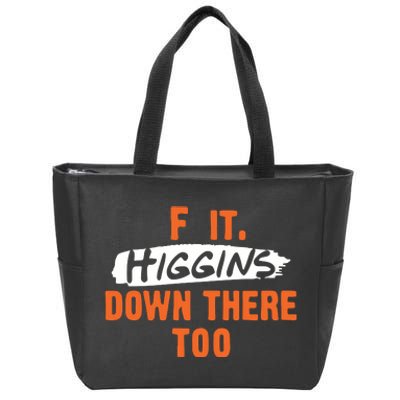 F It. Higgins Down There Too Zip Tote Bag