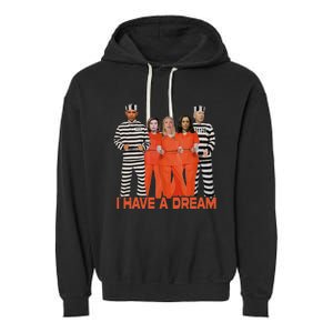 Funny I Have A Dream Garment-Dyed Fleece Hoodie