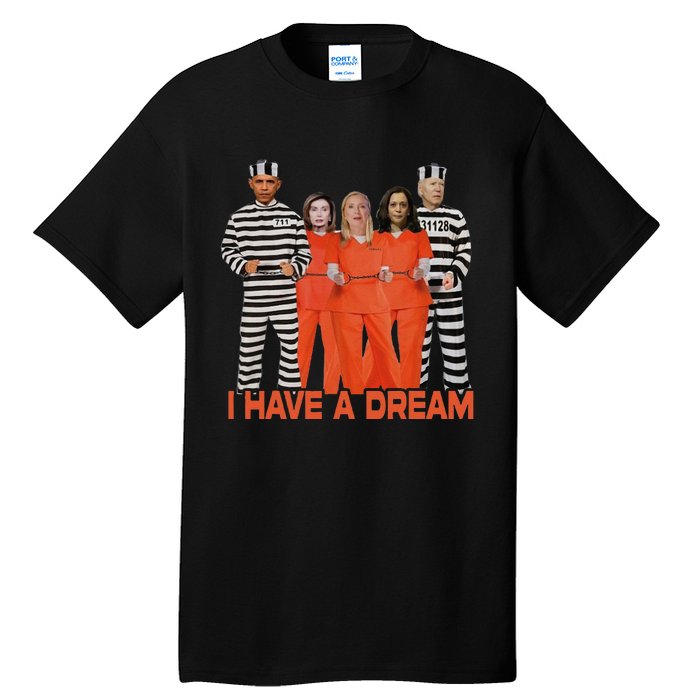 Funny I Have A Dream Tall T-Shirt