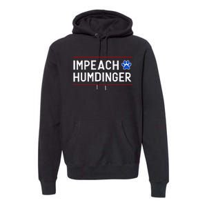 Funny Impeach Humdinger Tee Premium Hoodie