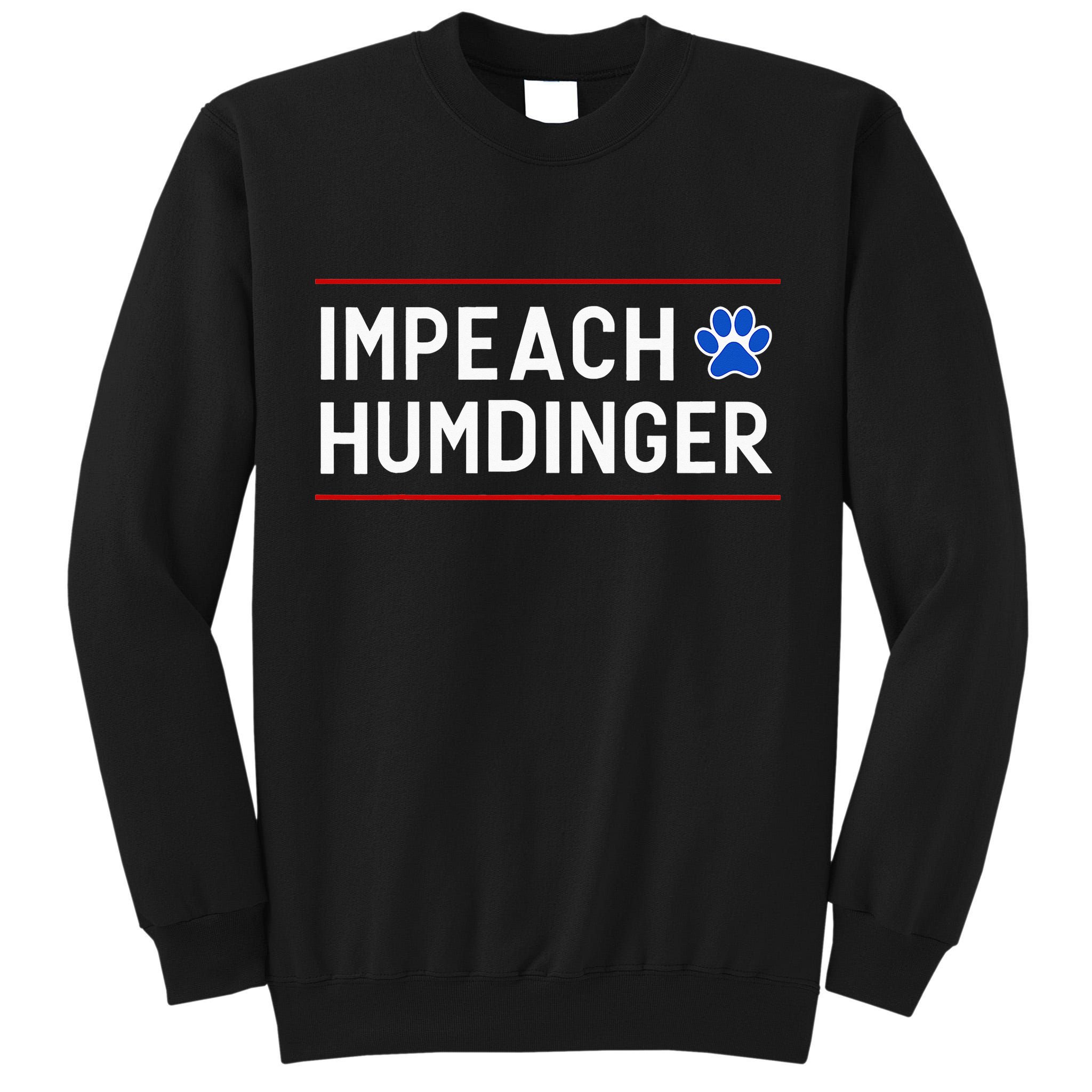 Funny Impeach Humdinger Tee Tall Sweatshirt