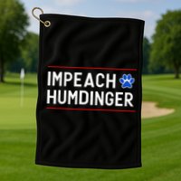 Funny Impeach Humdinger Tee Golf Towel