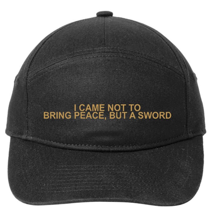 Fantasy Initiative I Came Not To Bring Peace But A Sword 7-Panel Snapback Hat