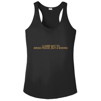 Fantasy Initiative I Came Not To Bring Peace But A Sword Ladies PosiCharge Competitor Racerback Tank