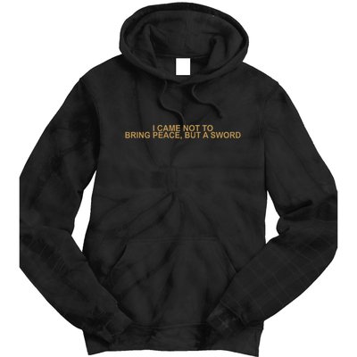 Fantasy Initiative I Came Not To Bring Peace But A Sword Tie Dye Hoodie