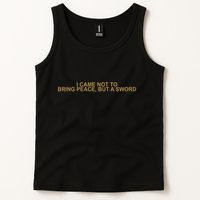 Fantasy Initiative I Came Not To Bring Peace But A Sword Tank Top