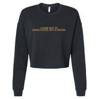 Fantasy Initiative I Came Not To Bring Peace But A Sword Cropped Pullover Crew