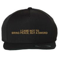 Fantasy Initiative I Came Not To Bring Peace But A Sword Wool Snapback Cap