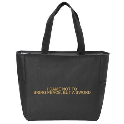 Fantasy Initiative I Came Not To Bring Peace But A Sword Zip Tote Bag