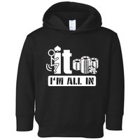 Fuck It I'm All In Casino Poker Chips Funny Card Player Gift Toddler Hoodie