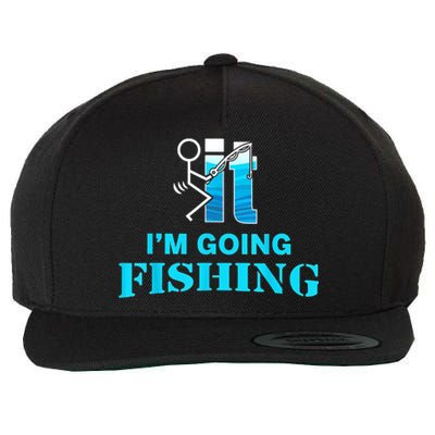 Fuck It Im Going Fishing Wool Snapback Cap