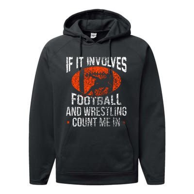 Funny If It Involves Football and Wrestling Count Me Fan Performance Fleece Hoodie